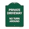 Signmission Private Driveway No Turn Around Heavy-Gauge Aluminum Architectural Sign, 24" x 18", GW-1824-9927 A-DES-GW-1824-9927 - alternate 1